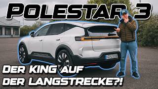 Polestar 3 Long Range RWD | ECHTER Verbrauch auf der Langstrecke | 800KM Test