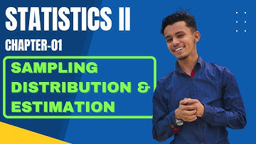 Statistics-II Chapter-1 All Basics Covered in One Video #NeplaiLanguage