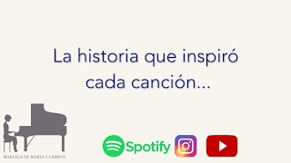 LA HISTORIA de mis canciones