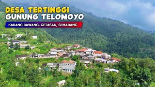 THE HIGHEST VILLAGE OF MOUNT TELOMOYO!! Natural Village Views - Stories of Karang Bawang Village