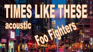 Times like these - Foo Fighters cover by AKOESTIKOEN.