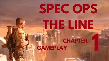 Spec Ops: The Line | Chapter 1 | No Commentary Gameplay