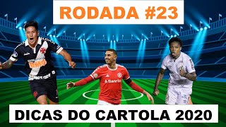 TIME ATUALIZADO |  23° RODADA DO CARTOLA FC 2020 |  DICAS DO CARTOLA FC