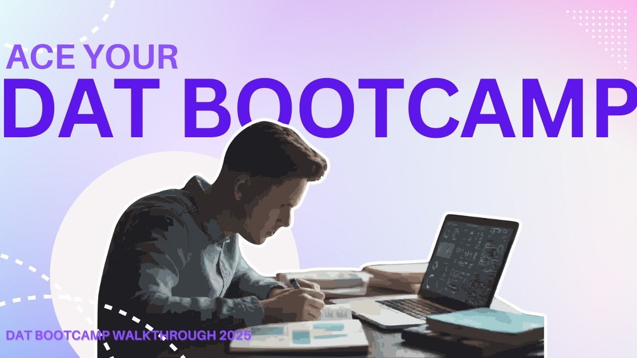 DAT Bootcamp Walkthrough 2025 - YouTube