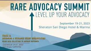 RARE Advocacy Summit 2023: Using Data Collection to Improve Outcomes