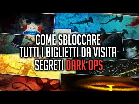 COME SBLOCCARE TUTTI I BIGLIETTI DA VISITA SEGRETI DARK OPS SU BLACKOPS3