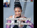 Princess Chitsulo -Worship Medley Mp3 Song