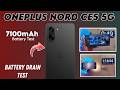 Oneplus Nord CE5 5G Battery Drain Test - 7100mAh Battery Drain Test | Oneplus Battery Drain Test🔥