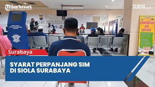 Syarat Perpanjang Sim Di Siola Surabaya