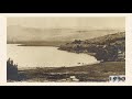 11 Sea of Galilee (1930 &amp; 2018)