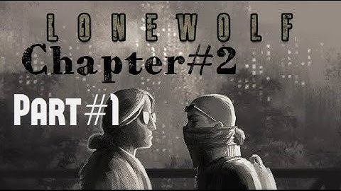 LONEWOLF 17+ Chapter 2 Meeting Mando Walkthrough Gameplay ios/Andriod Part 1