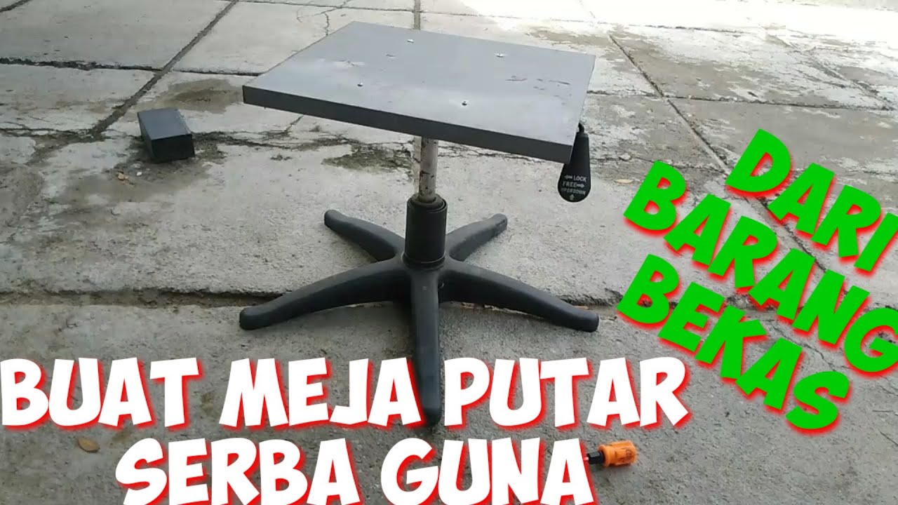 Cara Membuat  Meja  Putar Serba Guna dari  Barang  Bekas  YouTube