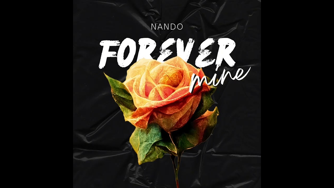 NANDO - Forever Mine (Official Audio)