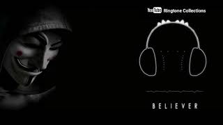 || Believer Ringtone Bgm || By Ringtone Collectios