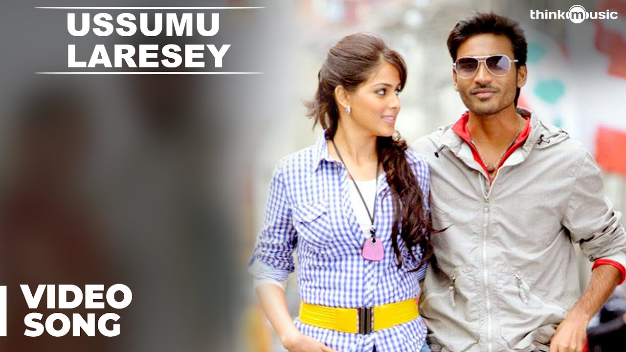 Ussumu Laresey Official Video Song  Uthama Puthiran  Dhanush  Genelia