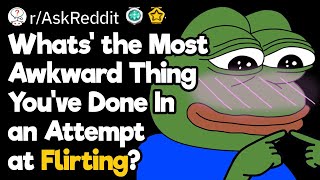 "There Was an Attempt" Flirting Moments