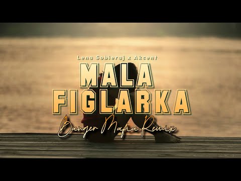 Lena Sobieraj x Akcent - Mała figlarka (BANGER MAFIA REMIX)