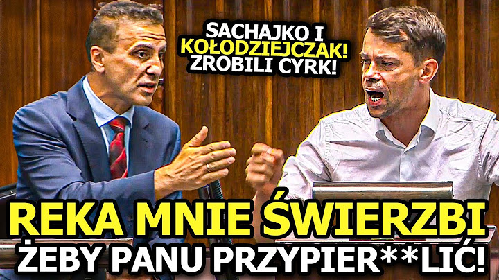 SACHAJKO WYTARŁ SOBIE GĘBĘ KOŁODZIEJCZAKIEM! TEN NIE POZOSTAŁ DŁUŻNY! PRAWIE SIĘ POSZARPALI W SEJMIE
