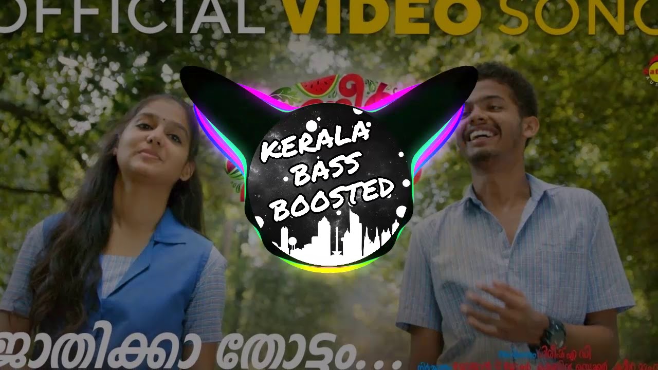 Jaathikkathottam Bass Boosted Song  Thanneer Mathan Dinangal Songs