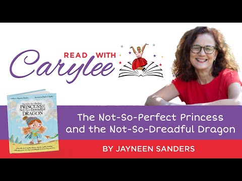 The Not-So-Perfect Princess and the Not-So-Dreadful Dragon by Jayneen Sanders
