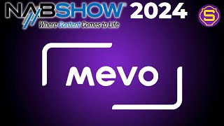 Mevo Core at NAB 2024