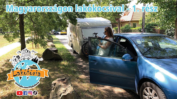 Elindultunk Magyarországra de vajon átengednek a határon??? - Lakókocsival Magyarországon