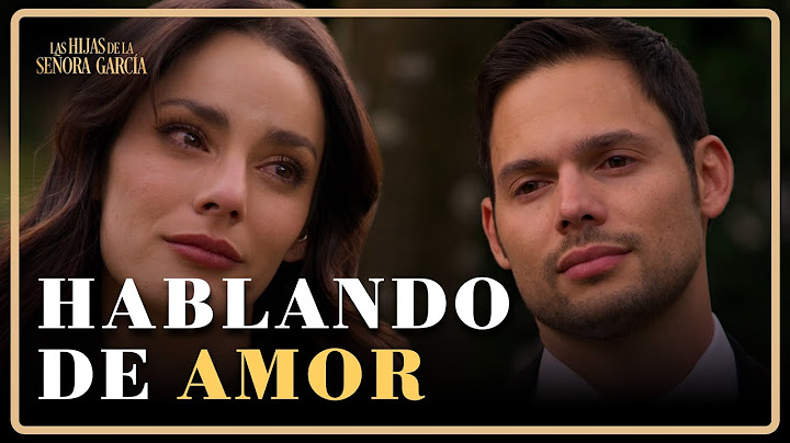 Valeria le contagia a Nicolás sus ganas de amar | Las Hijas de la Señora García 4/4 | Capítulo 44