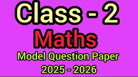 Class  - 2 maths model question paper 2025 -2026
