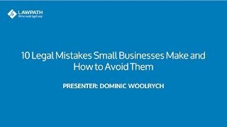 10 Legal Mistakes Small Businesses Make And How To Avoid Them