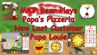 Mr P Bear Plays Papa's Pizzeria New Last Customer Papa Louie