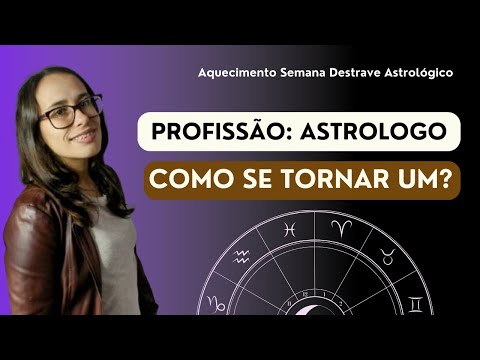 🔭 CURSO DE ASTROLOGIA: Descubra O Que Faz Um Astrólogo Profissional!
