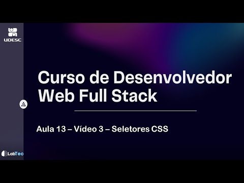 Aula 13 - Vídeo 3 - Seletores CSS