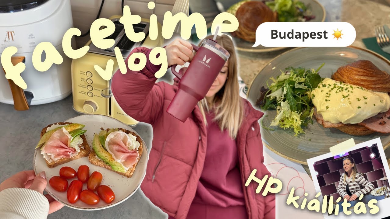 facetime vlog ☀️ myprotein haul, brunch, főzőcskézés, HP kiállítás 🪄