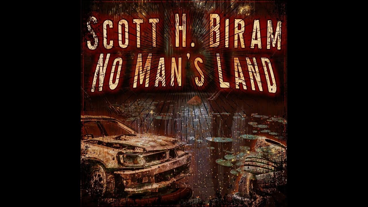 Scott H. Biram - No Man's Land Scott H. Biram - No Man's Land