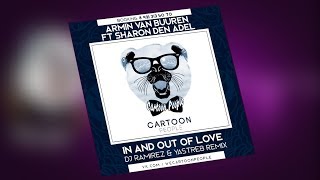 Armin van Buuren ft Sharon Den Adel - In and Out of Love (DJ Ramirez & YASTREB Bootleg)