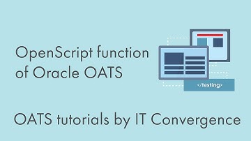 Open Script Function of Oracle OATS Tutorial