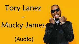 Tory Lanez - Mucky James [Official Audio]