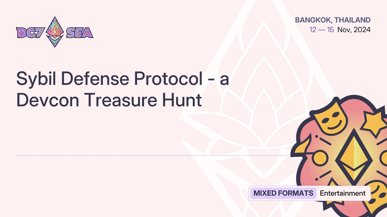 Sybil Defense Protocol - a Devcon Treasure Hunt | Devcon SEA