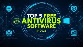 Top 5 FREE Antivirus Software in 2025 (Compared & Tested)