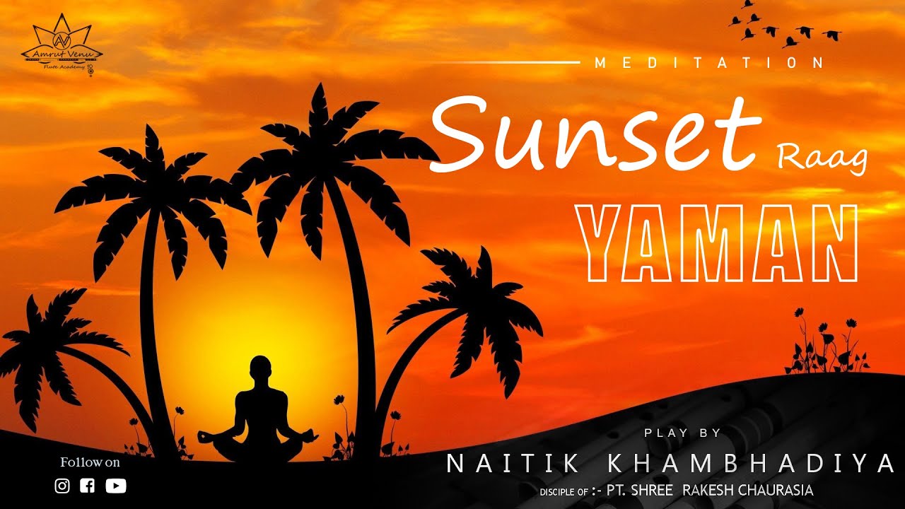 Sunset | Raag Yaman | Flute by Naitik Khambhadiya