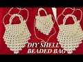 SHELL BEADED BAG TUTORIAL /HOW TO MAKE  A BEADED BAG PURSES/EASY TUTORIAL FOR BEGINNERS/BEADED BAG.