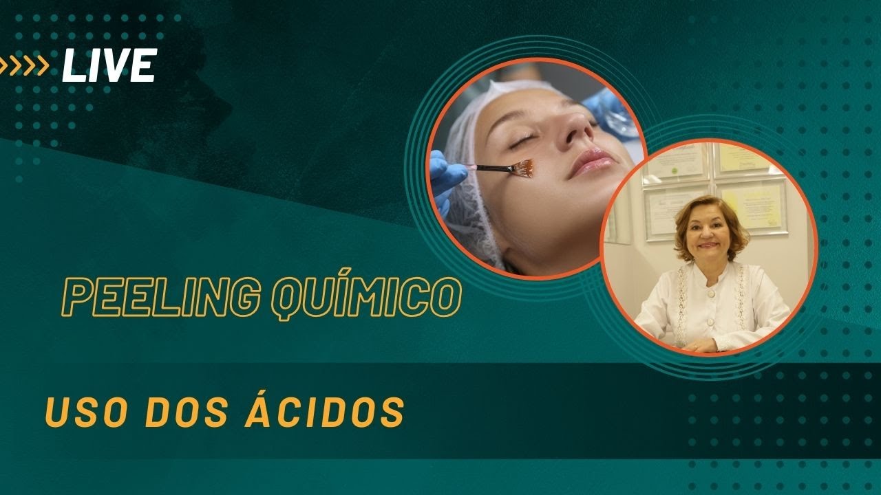 PEELING QUÍMICO. USO DOS ÁCIDOS.