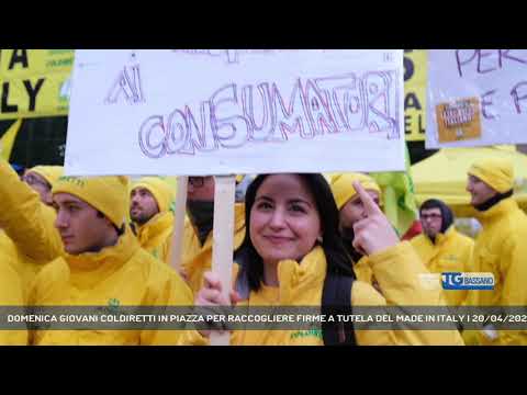 DOMENICA GIOVANI COLDIRETTI IN PIAZZA PER RACCOGLIERE FIRME A TUTELA DEL MADE IN ITALY | 20/04/2024
