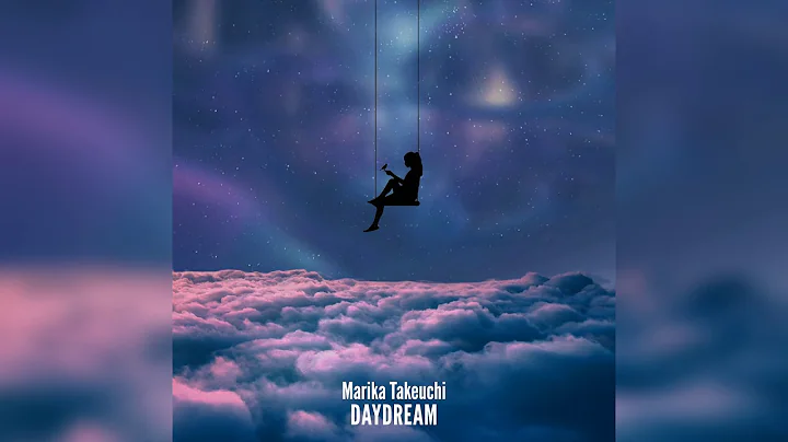 Daydream - Marika Takeuchi