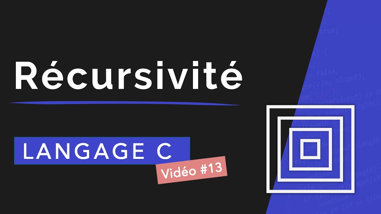 Langage C-13 : Récursivité