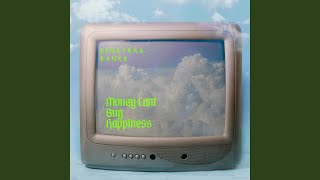 Money Cant Buy Happiness