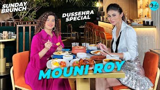 Dussehra Special Sunday Brunch With Kamiya Jani X Mouni Roy | Ep 116 | Curly Tales