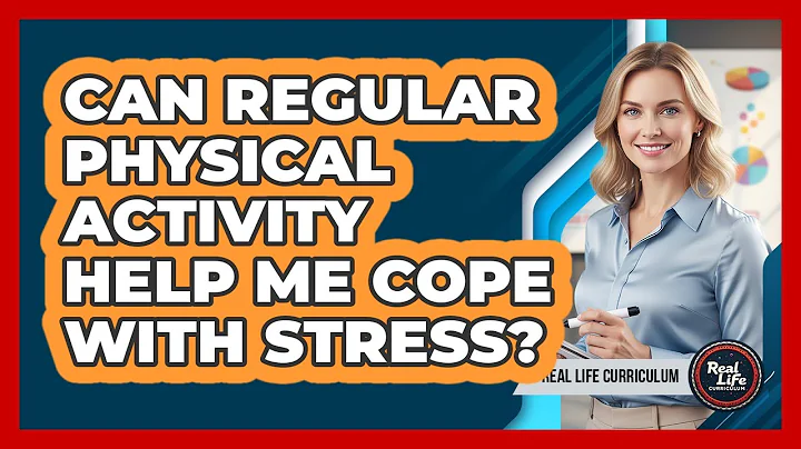 Can Regular Physical Activity Help Me Cope With Stress?