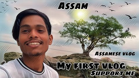 My First Vlog ❤️II Assamese vlog|| please support me #myfirstvlog#assamesvlogs