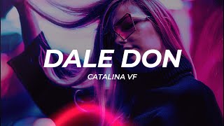 Catalina VF - Dale Don (Letra/Lyrics)